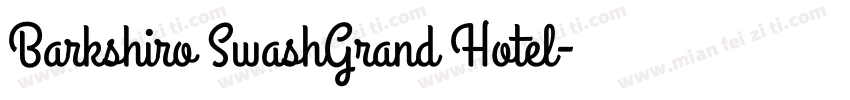 Barkshiro SwashGrand Hotel字体转换